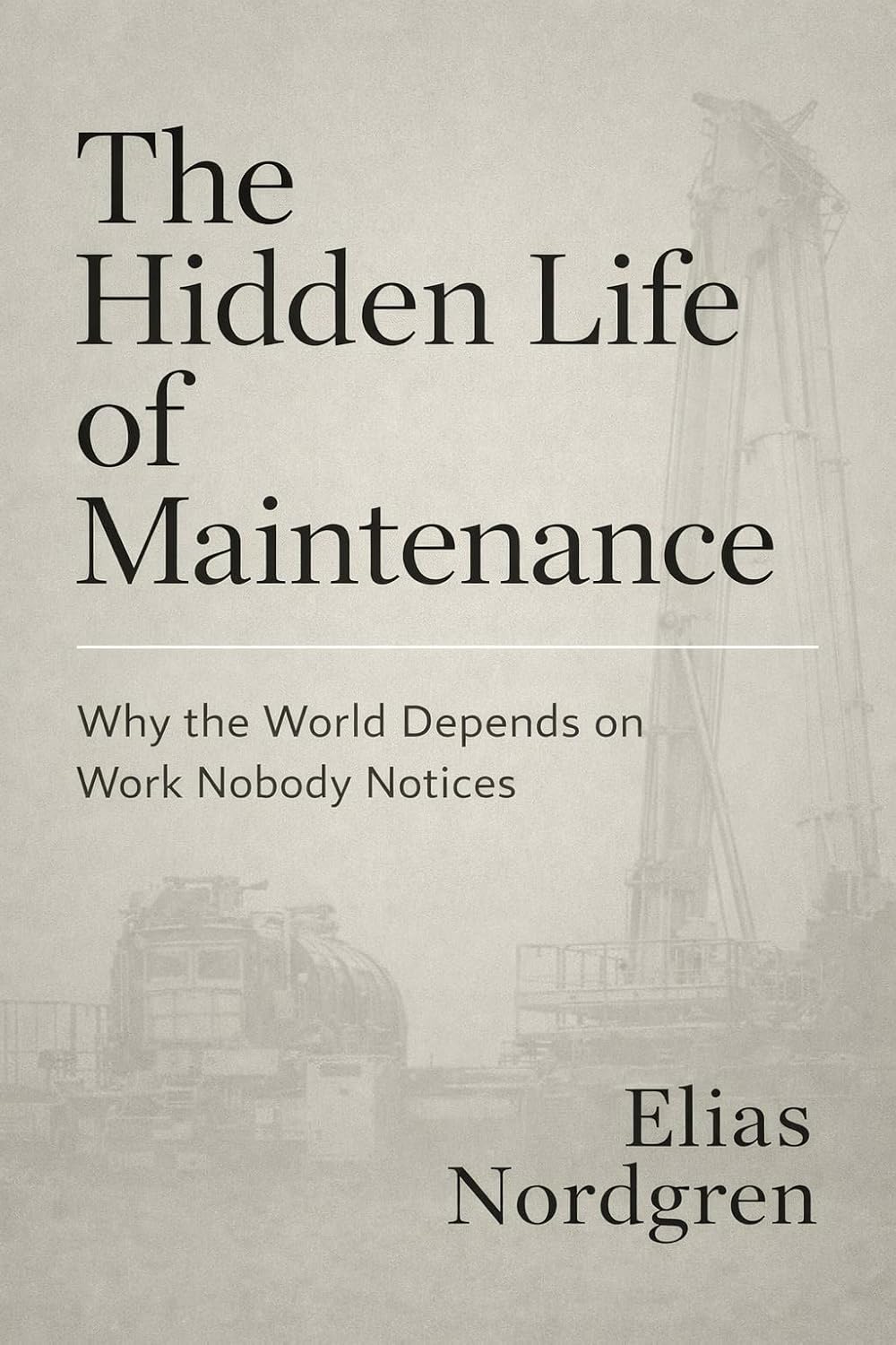 The Hidden Life of Maintenance